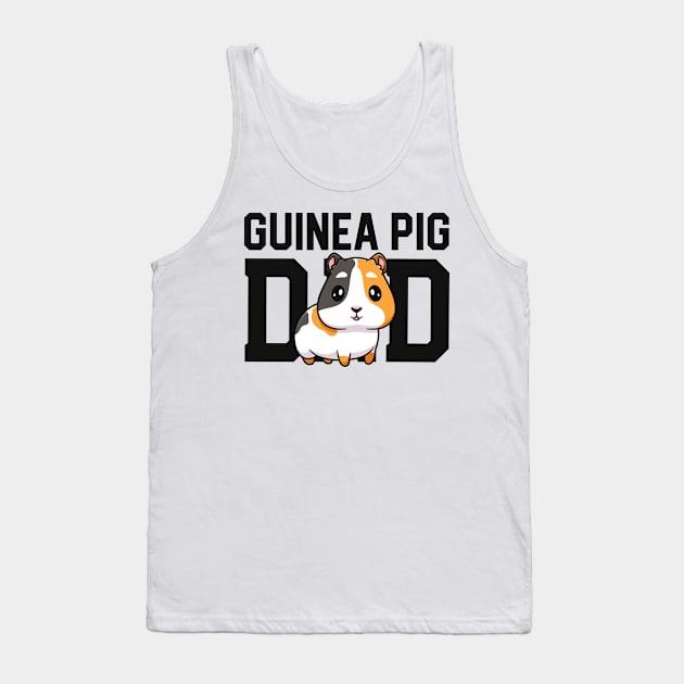 Guinea Pig Dad Gift For Guinea Pig Lovers Owner Men Father Tank Top by 14thFloorApparel